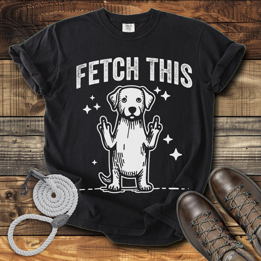 Fetch This T-Shirt