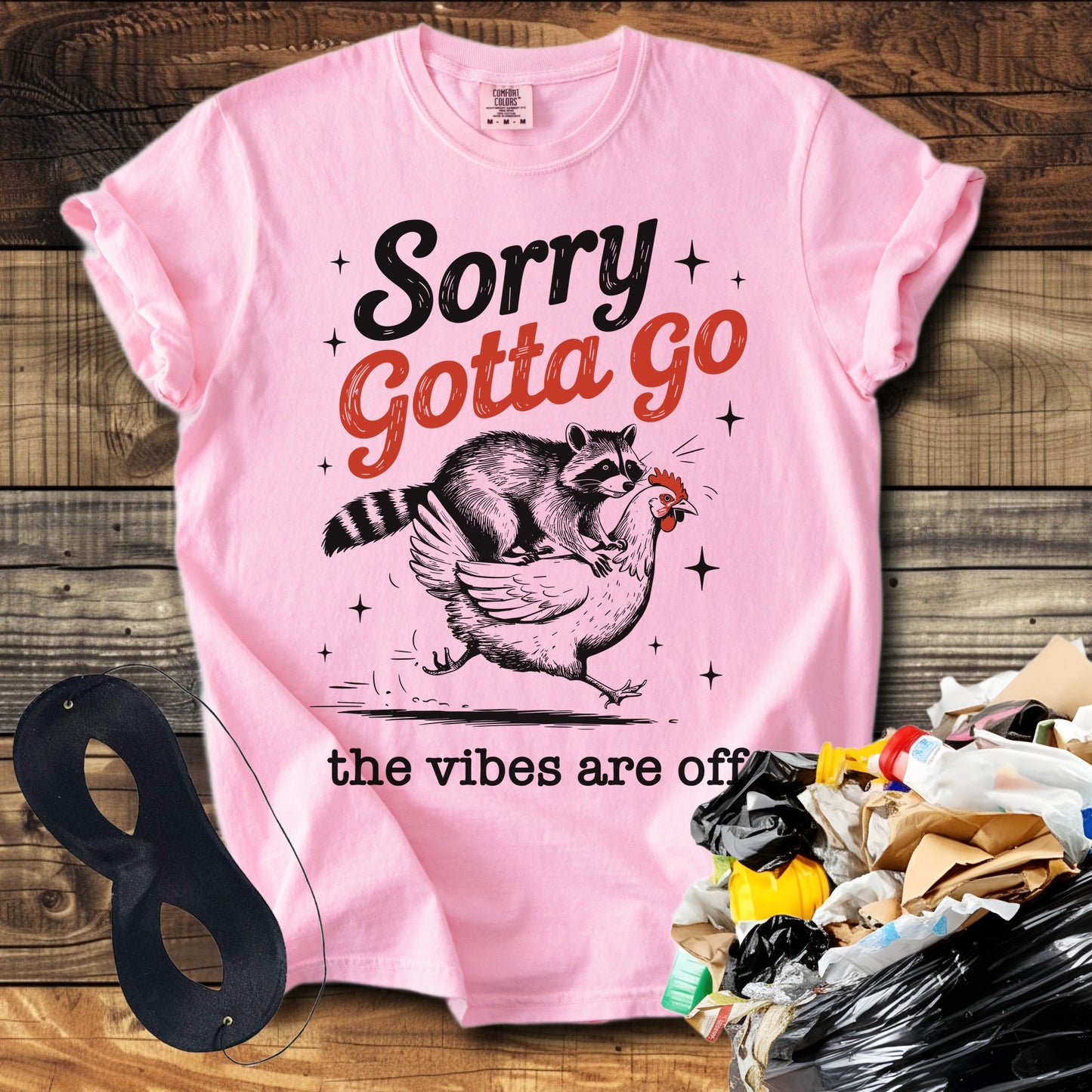 Sorry Gotta Go The vibes Are Off Raccoon T-Shirt