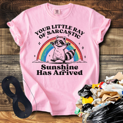 Your Little Ray of Sarcastic Sunshine as Arrived T-Shirt