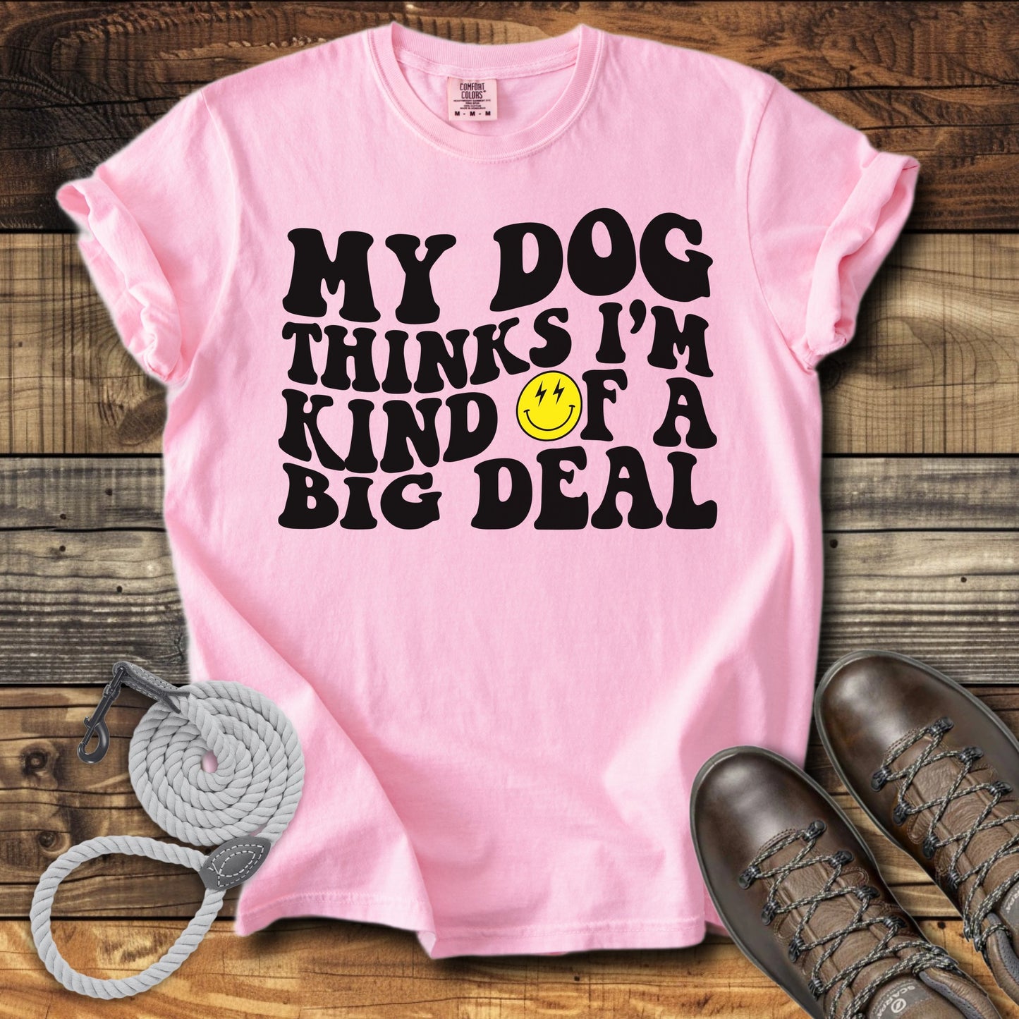 My Dog Thinks I'm a Big Deal