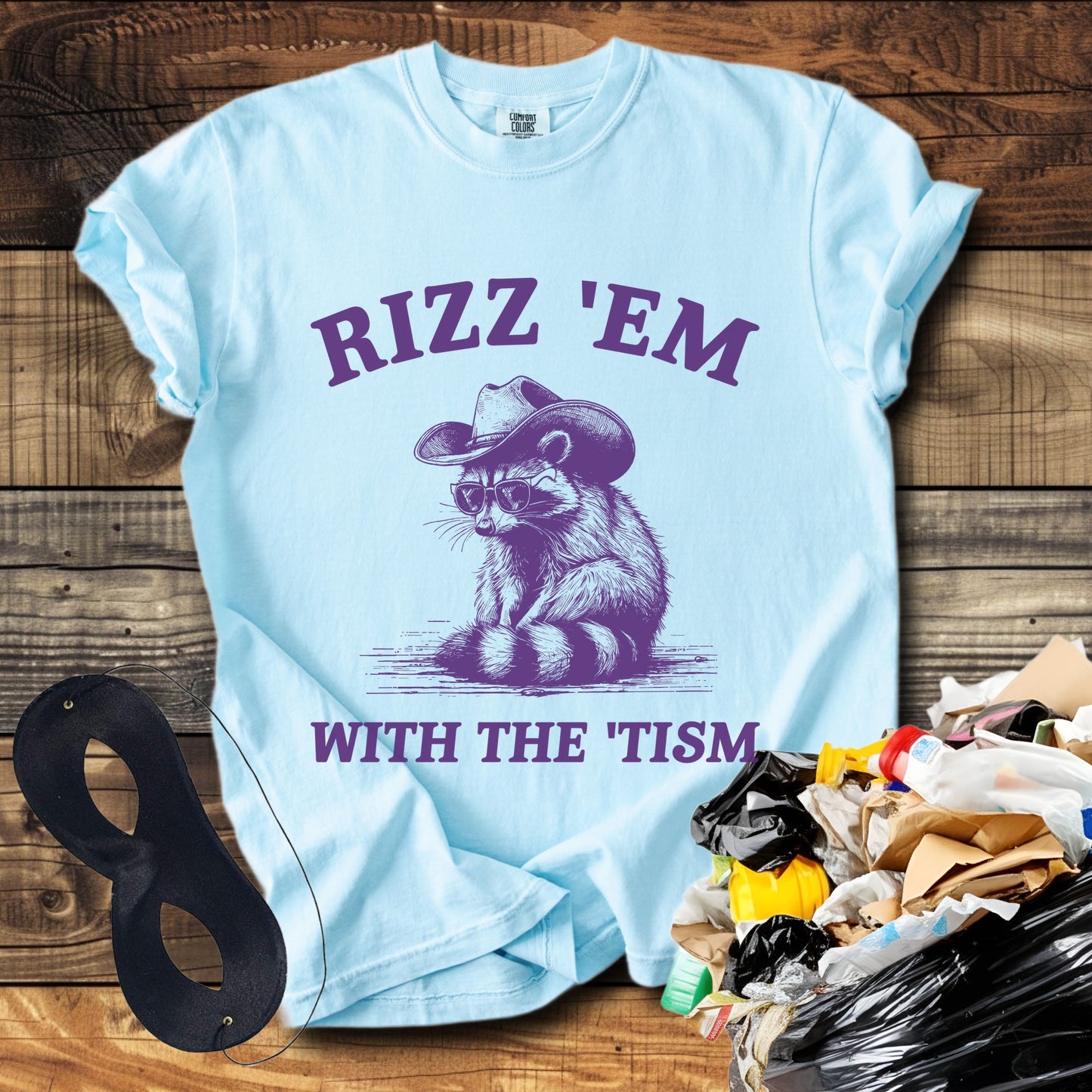 Rizz 'Em With The' Tism! (Raccoon) T-Shirt