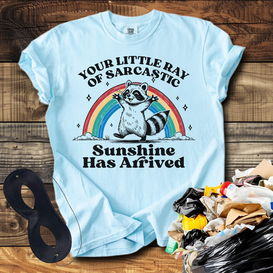 Your Little Ray of Sarcastic Sunshine as Arrived T-Shirt