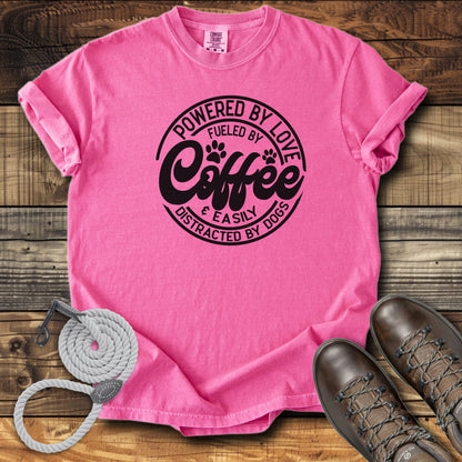 Powered By Love Fuelled By Coffee
