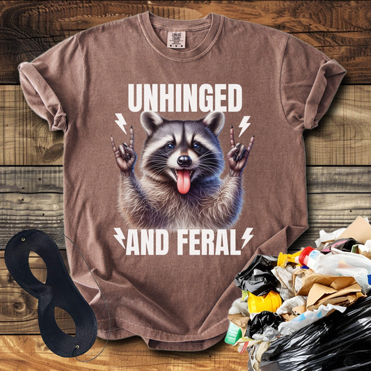 Unhinged And Feral (Raccoon) T-Shirt