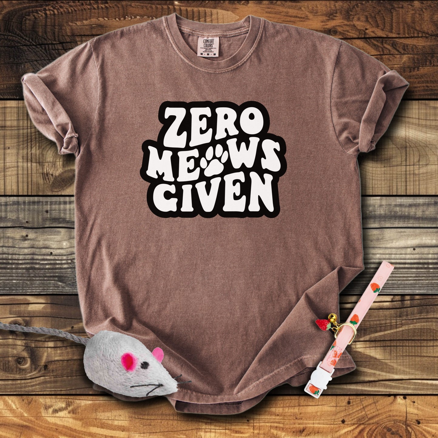 Zero Meows Given T-Shirt