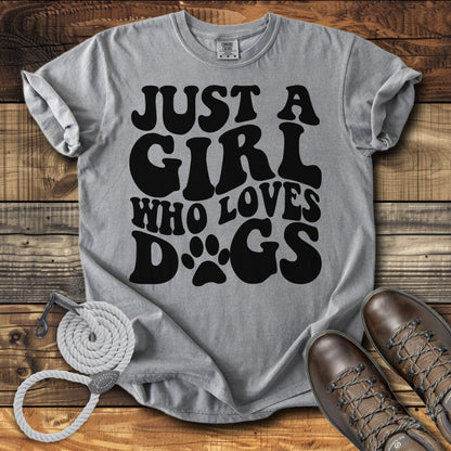 Just a Girl Who Loves Dogs
