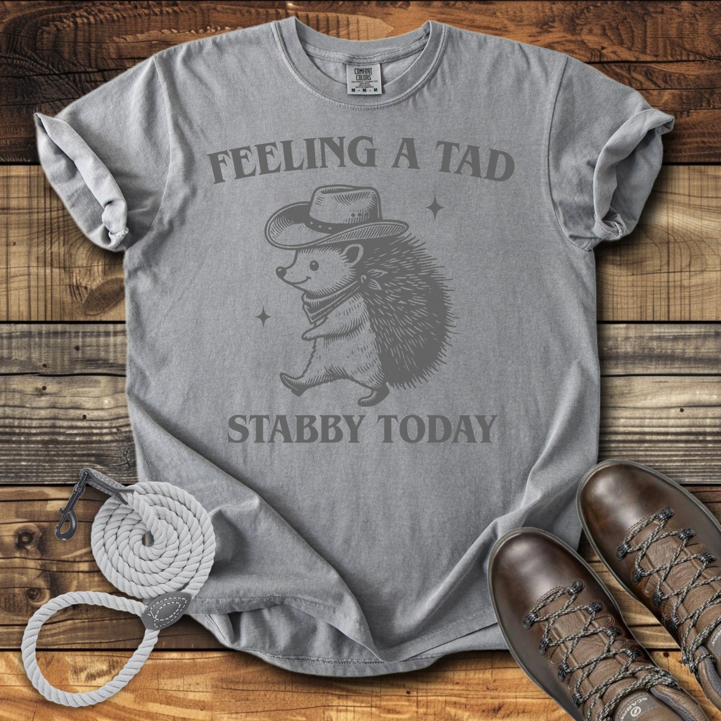 Feeling a Tad Stabby Today T-Shirt