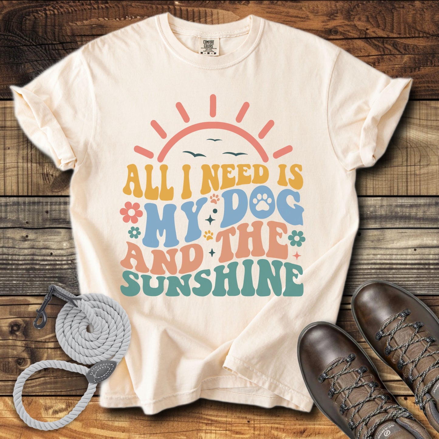 All I Need Is My Dog And The Sunshine