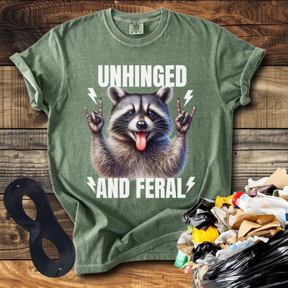 Unhinged And Feral (Raccoon) T-Shirt