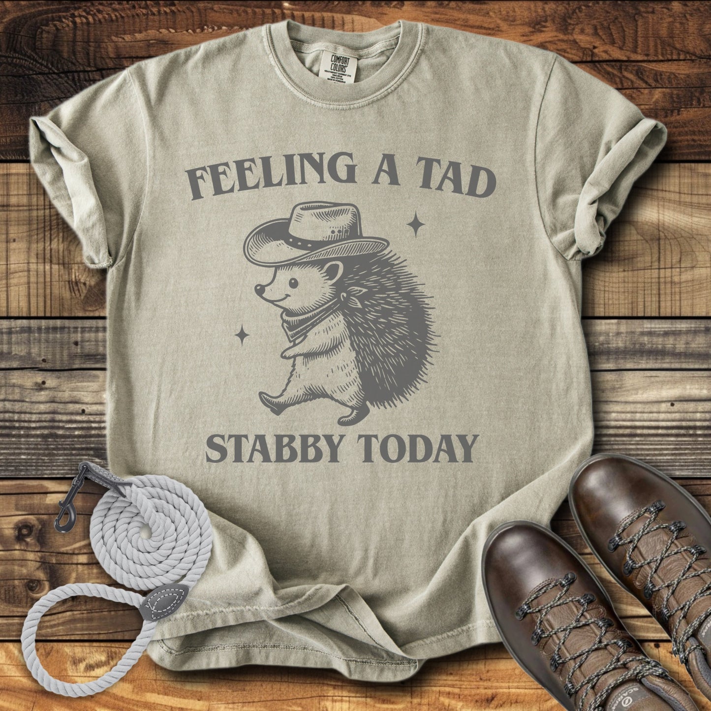Feeling a Tad Stabby Today T-Shirt