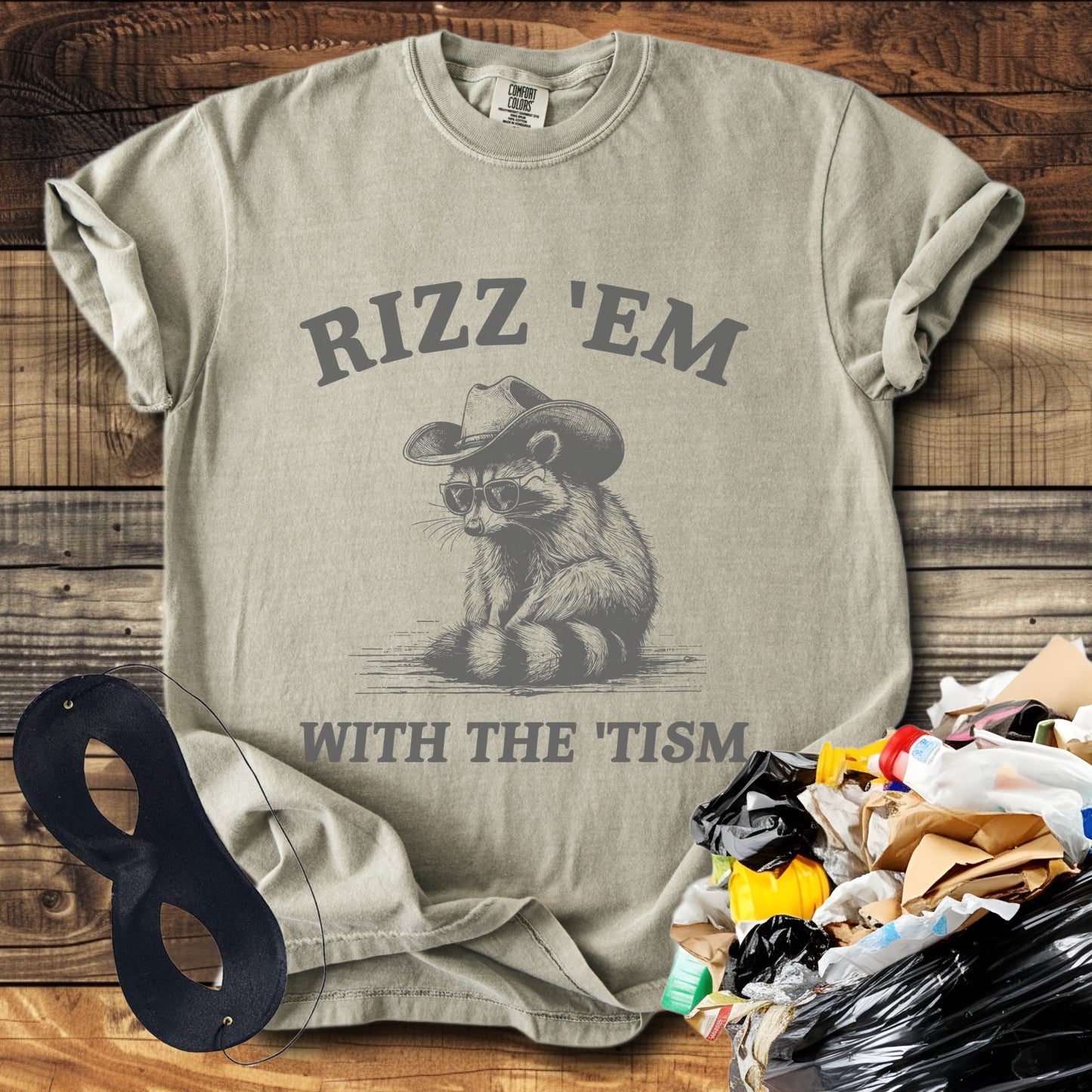 Rizz 'Em With The' Tism! (Raccoon) T-Shirt