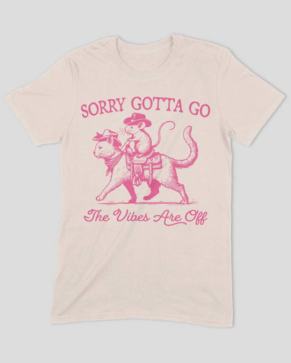 Sorry Gotta Go The Vibes Are Off Cat & Mouse T-Shirt