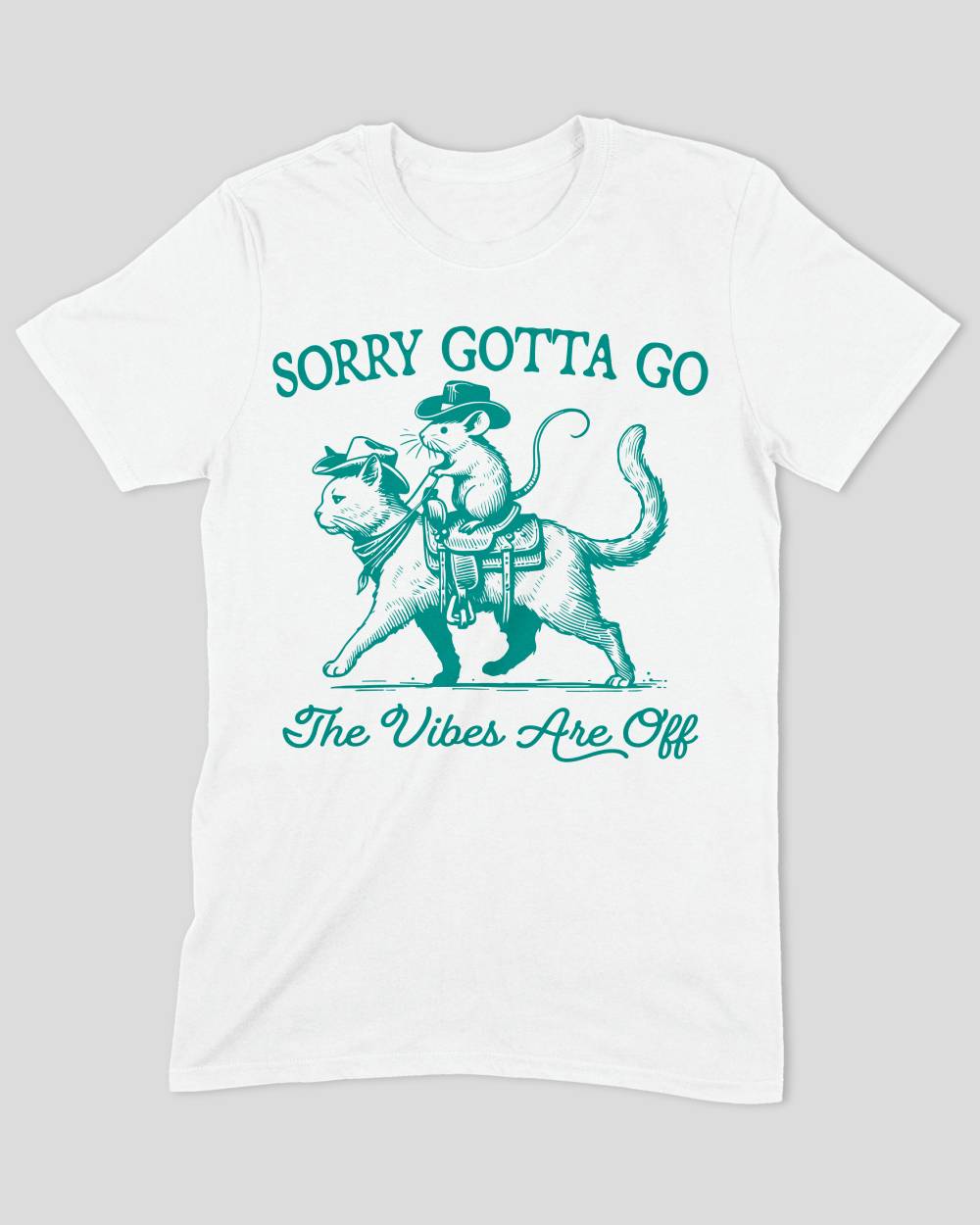 Sorry Gotta Go The Vibes Are Off Cat & Mouse T-Shirt