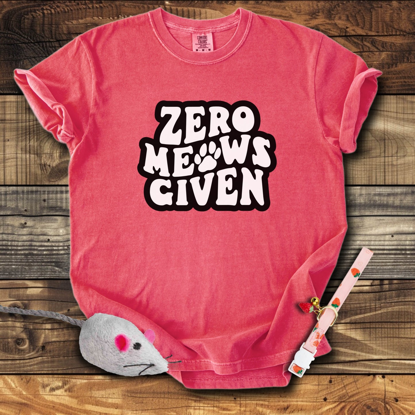 Zero Meows Given T-Shirt