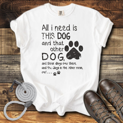 All I Need Is This Dog And That Other Dog