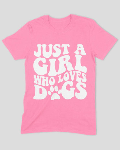 Just a Girl Who Loves Dogs