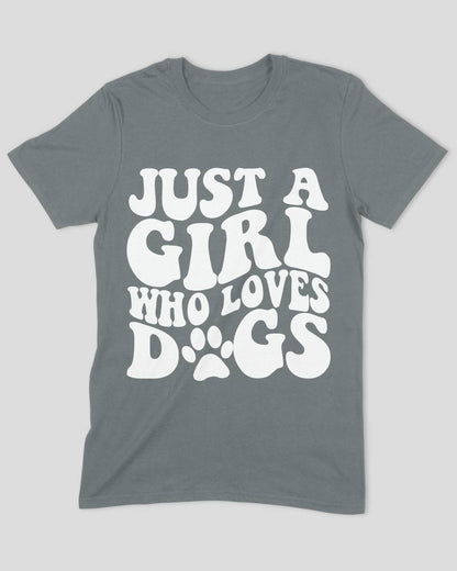 Just a Girl Who Loves Dogs