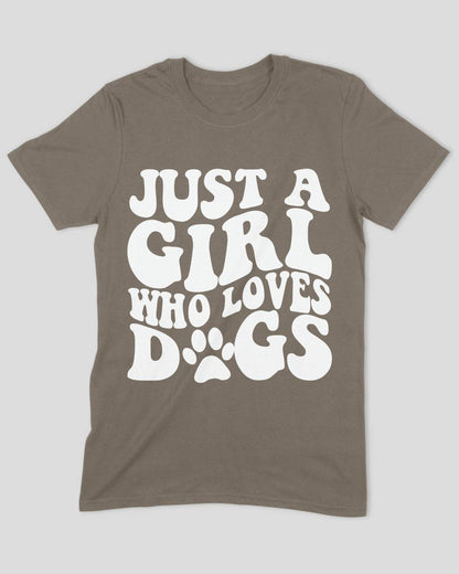 Just a Girl Who Loves Dogs