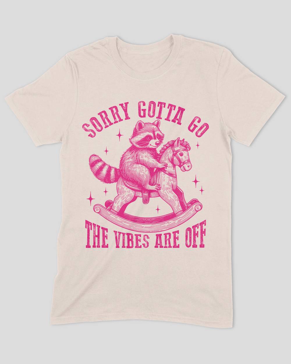 Sorry Gotta Go The Vibes Are Off (Raccoon) T-Shirt